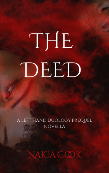 THE DEED: A LEFT HAND DUOLOGY PREQUEL NOVELLA